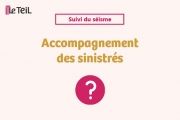 Accompagnement des sinistres - mise à jour août 2021