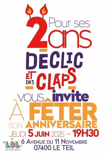 Annviersaire de Déclic et des Claps !