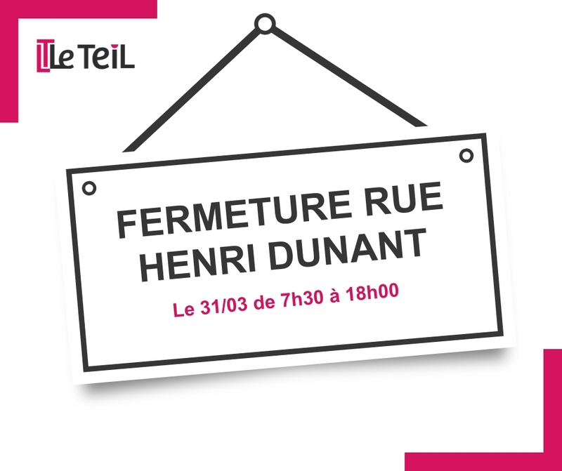 Fermeture de la rue Henri Dunant