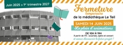FERMETURE TEMPORAIRE DE LA MEDIATHEQUE POUR TRAVAUX DE REHABILITATION
