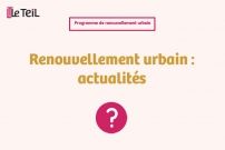 Renouvellement urbain : les actualités