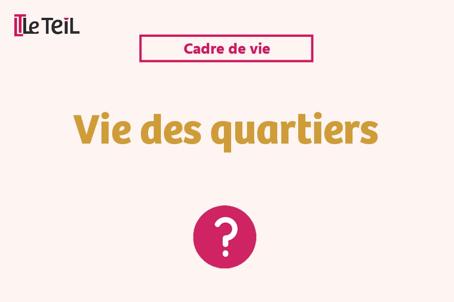Vie des quartiers